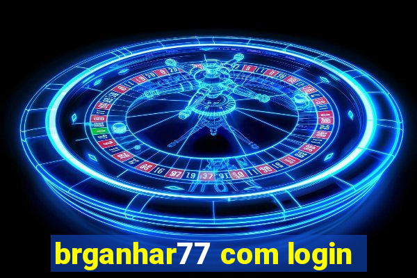 brganhar77 com login